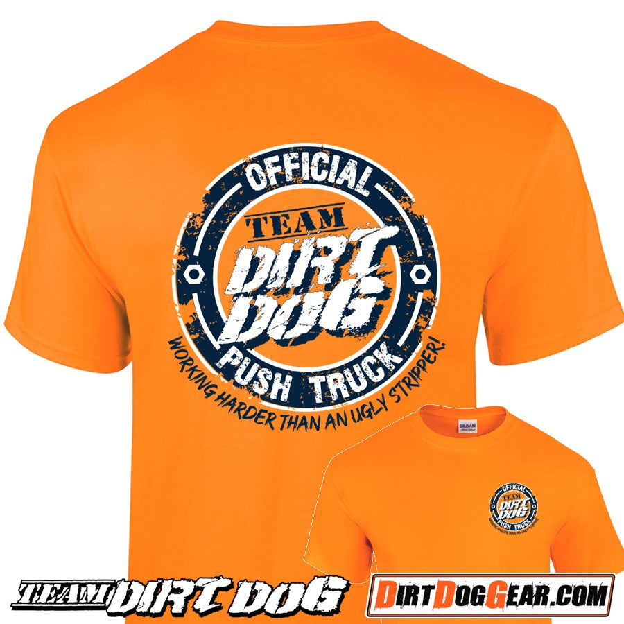 Team Dirt Dog Push Truck Shirts & Hoodies